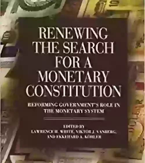 Renewing the Search for a Monetary Constitution